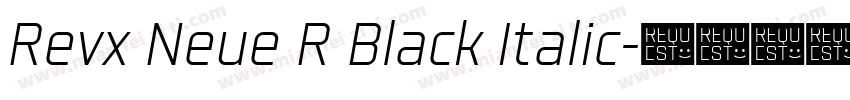 Revx Neue R Black Italic字体转换